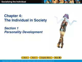 Chapter 4: The Individual in Society Section 1 Personality Development