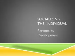 Socializing the Individual