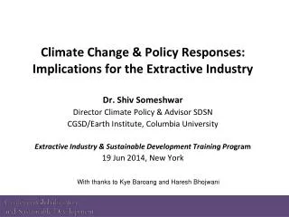 Climate Change &amp; Policy Responses: Implications for the Extractive Industry