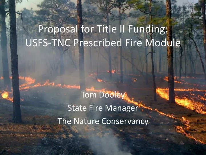 proposal for title ii funding usfs tnc prescribed fire module