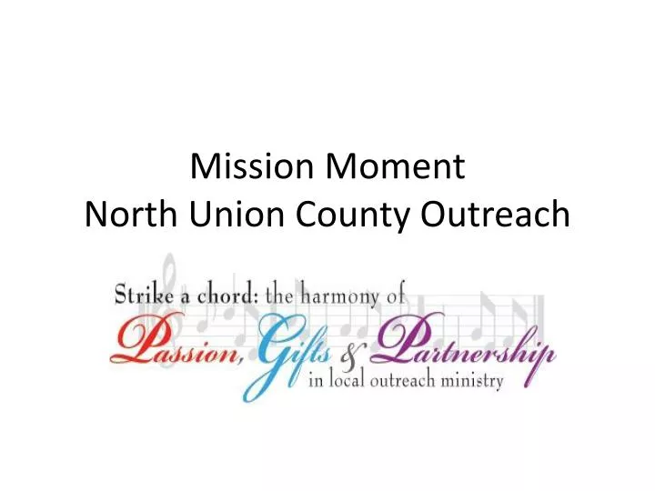 mission moment north union county outreach