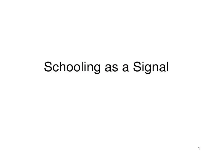schooling as a signal