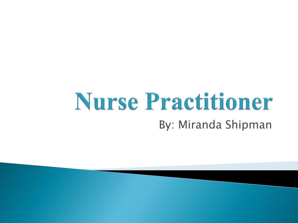 PPT - Nurse Practitioner PowerPoint Presentation, free download - ID ...