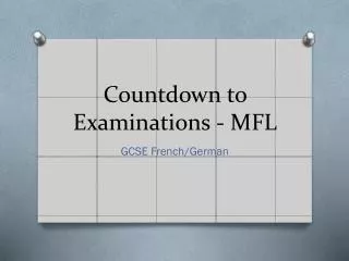 Countdown to Examinations - MFL