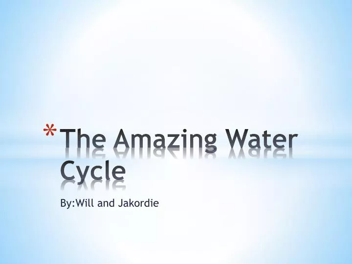 the amazing water c ycle