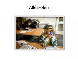 all skolen
