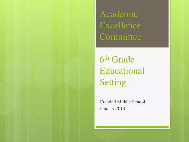 academic excellence committee 6 th grade educational setting
