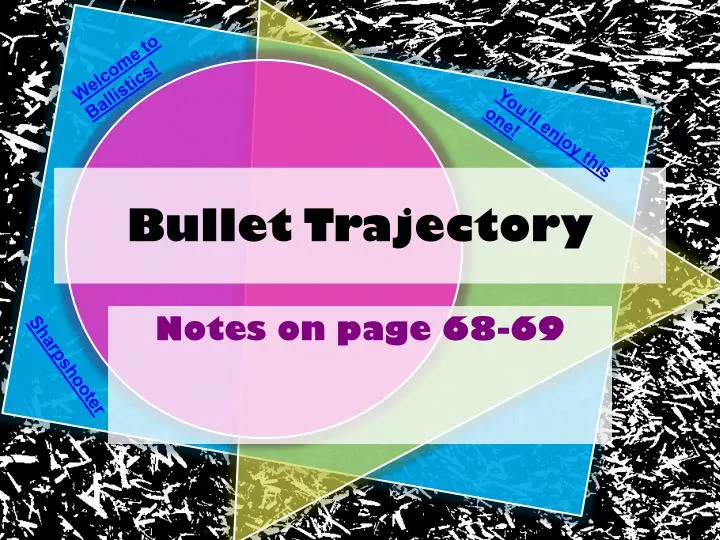 bullet trajectory