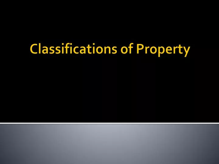 classifications of property