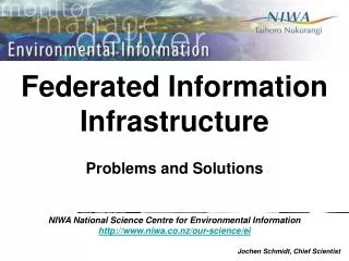Federated Information Infrastructure Problems and Solutions