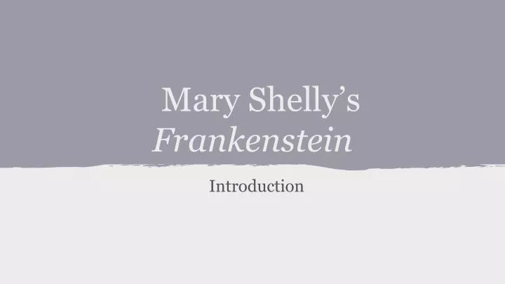 mary shelly s frankenstein