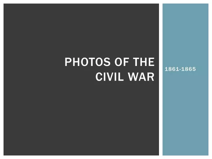 photos of the civil war