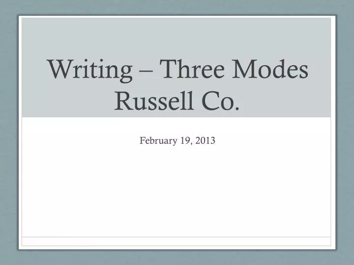 writing three modes russell co