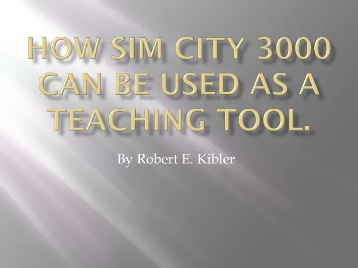 how sim city 3000 can be used as a teaching tool