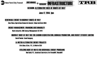 SESSION: ALTERNATIVE USES OF RIGHTS OF WAY June 17, 2014, 1pm