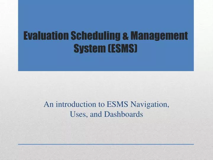 evaluation scheduling management system esms