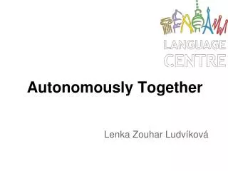 Autonomous ly Together