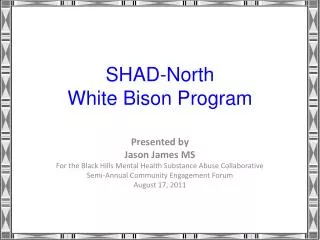 SHAD-North White Bison Program