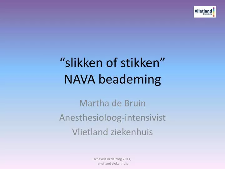 slikken of stikken nava beademing