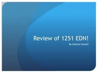 Review of 1251 EDN!