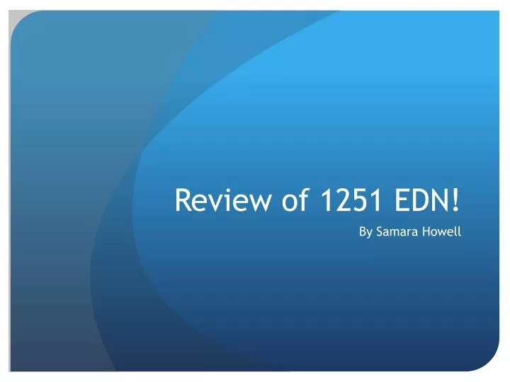 review of 1251 edn