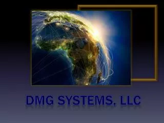 DMG SYSTEMS, LLC