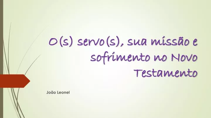 o s servo s sua miss o e sofrimento no novo testamento