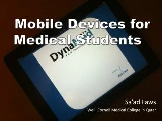 Mobile Devices for Medical S tudents