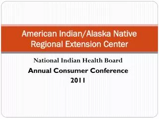 American Indian/Alaska Native Regional Extension Center