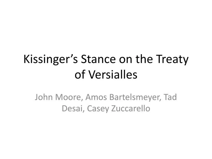 kissinger s stance on the treaty of versialles
