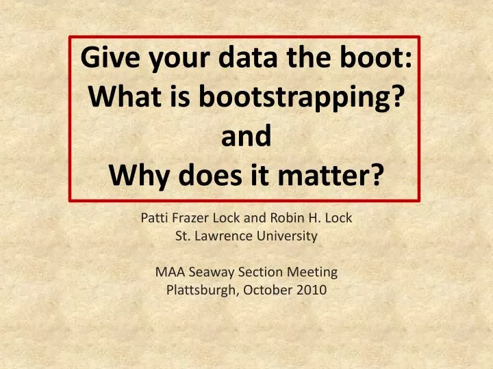 give your data the boot what is bootstrapping and why does it matter