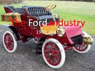 The Ford Industry 1903 - 2011