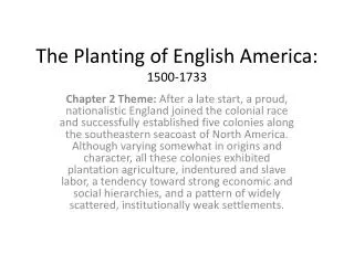 The Planting of English America: 1500-1733