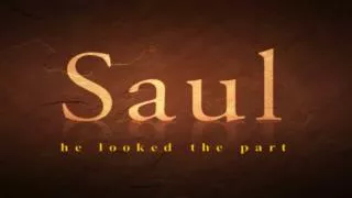 Saul Looked the Part