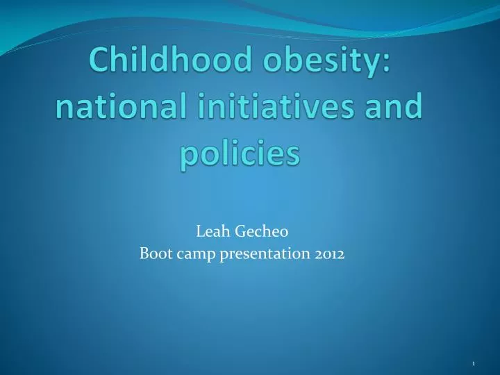 childhood obesity national initiatives and policies