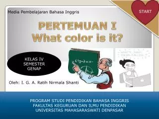 PERTEMUAN I What color is it?