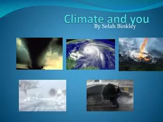 Climate and you