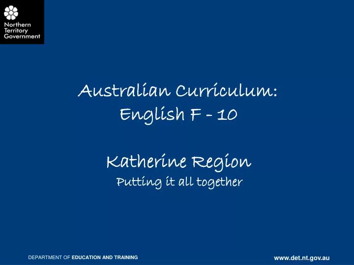 australian curriculum english f 10 katherine region putting it all together