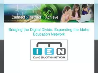 Bridging the Digital Divide: Expanding the Idaho Education Network