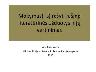 mokymas is ra yti ra in liter at rin s u duotys ir j vertinimas