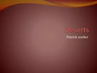 Deserts