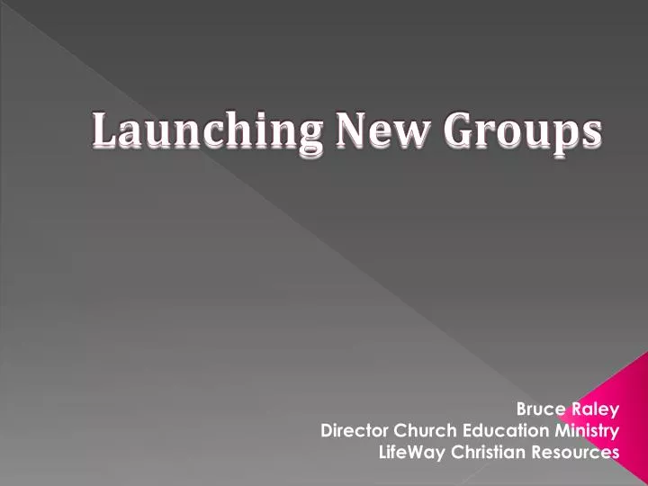 launching new groups
