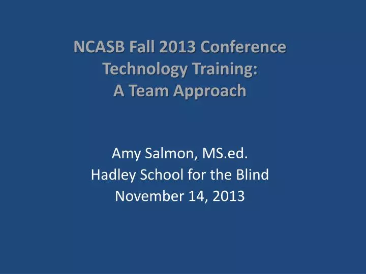 ncasb fall 2013 conference technology training a team approach