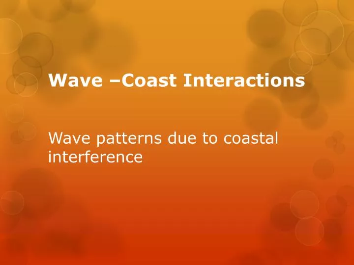 wave coast interactions wave patterns due to coastal interference