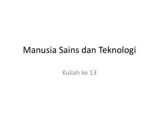 manusia sains dan teknologi
