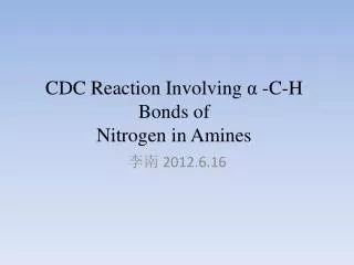 CDC Reaction Involving ? - C-H Bonds of Nitrogen in Amines