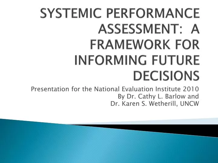 systemic performance assessment a framework for informing future decisions