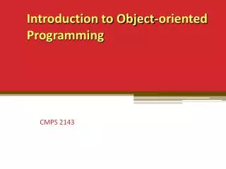 Introduction to Object-oriented Programming
