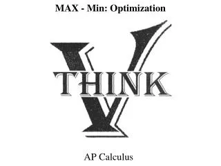 MAX - Min: Optimization