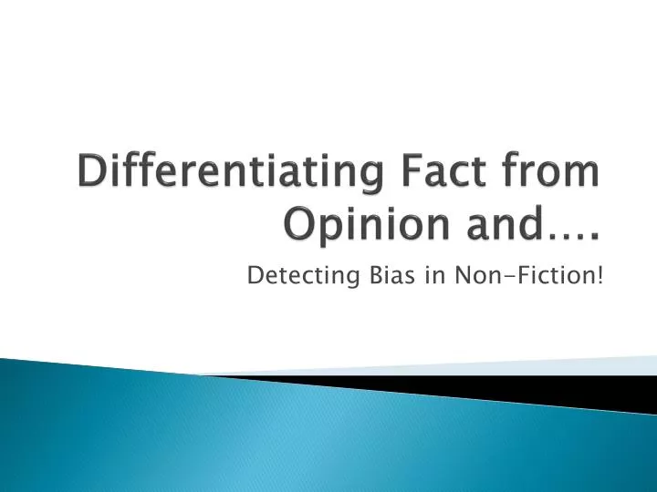 differentiating fact from opinion and